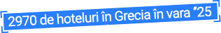3470 hoteluri �n Grecia var� 2026